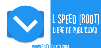 L Speed [ROOT] (Sin Publicidad) [v1.4.3]