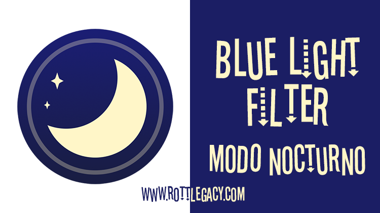 Blue Light Filter – Modo Nocturno [v1.3.8]